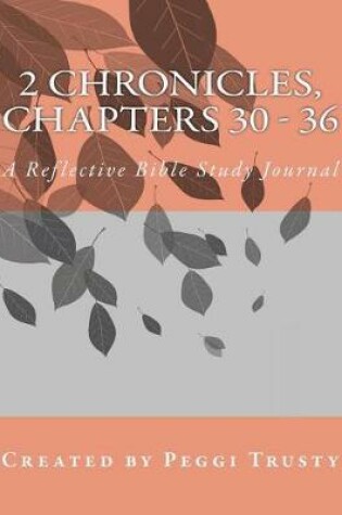 Cover of 2 Chronicles, Chapters 30 - 36