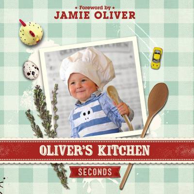 Book cover for Oliver's Kitchen: Seconds