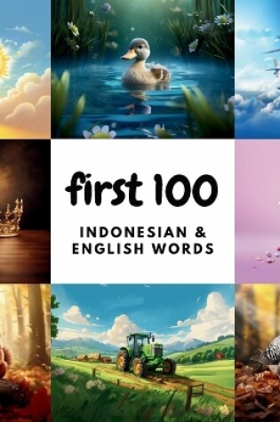 Cover of First 100 Indonesian & English Words