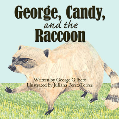 Book cover for George, Candy, and the Raccoon