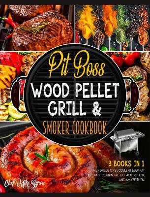 Book cover for Pit Boss Wood Pellet Grill & Smoker Cookbook [3 Books in 1]