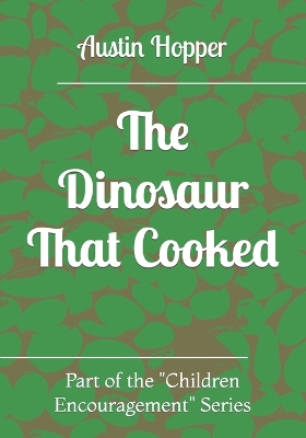Book cover for The Dinosaur That Cooked