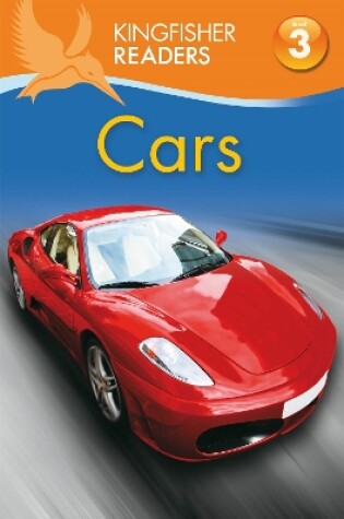 Cover of Kingfisher Readers: Cars (Level 3: Reading Alone with Some Help)