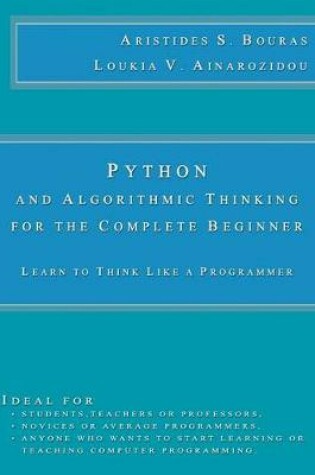 Cover of Python and Algorithmic Thinking for the Complete Beginner