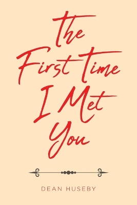 Book cover for The First Time I Met You