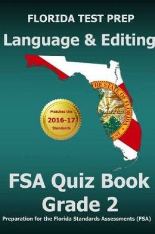 Cover of Florida Test Prep Language & Editing FSA Quiz Book Grade 2