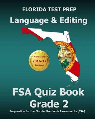 Book cover for Florida Test Prep Language & Editing FSA Quiz Book Grade 2