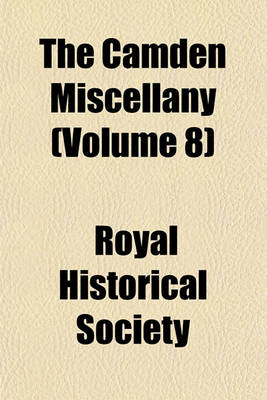 Book cover for The Camden Miscellany (Volume 8)
