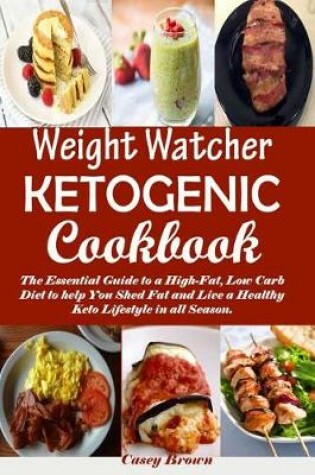 Cover of Weight Watcher Ketogenic Cookbook