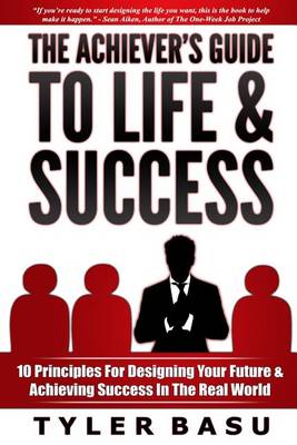 Book cover for The Achiever's Guide to Life & Success