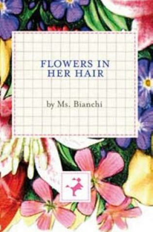 Cover of Flowers In Her Hair