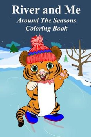 Cover of River and Me Coloring Book
