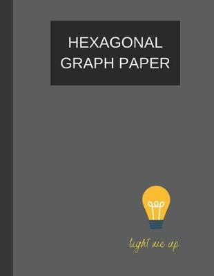 Book cover for hexagonal graph paper light me up
