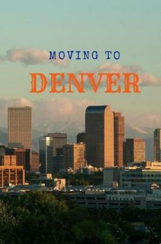 Cover of Moving to Denver