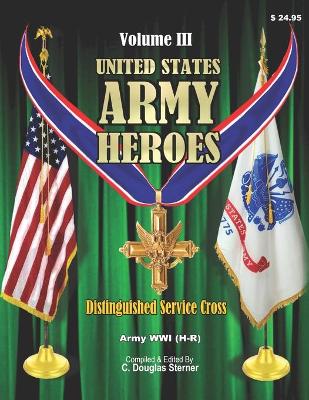 Cover of United States Army Heroes - Volume III