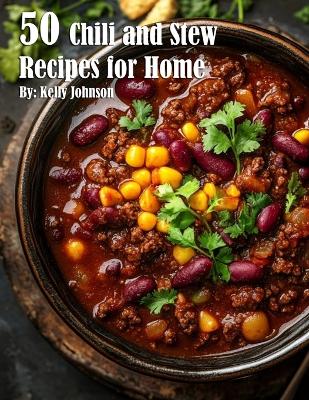 Book cover for 50 Chili and Stew Recipes for Home