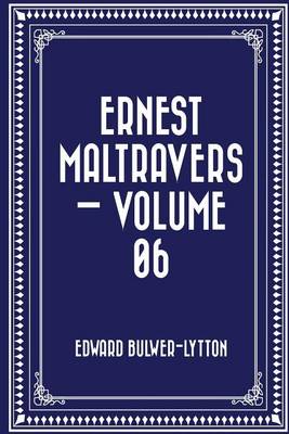 Book cover for Ernest Maltravers - Volume 06