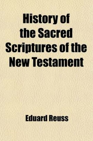 Cover of History of the Sacred Scriptures of the New Testament Volume 2