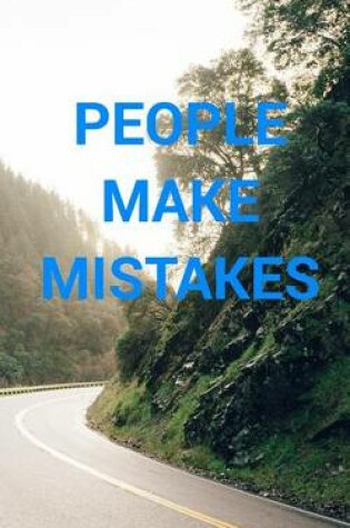 Cover of People Make Mistakes; Mistakes Make People