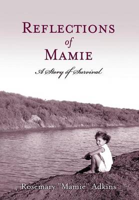 Book cover for Reflections of Mamie - A Story of Survival