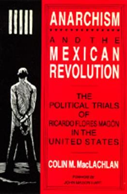 Book cover for Anarchism and the Mexican Revolution