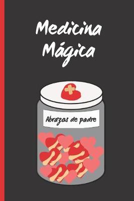 Book cover for Medicina Magica - Abrazos de Padre