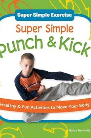 Cover of Super Simple Punch & Kick: