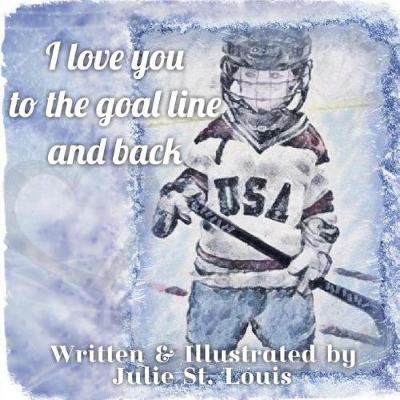 Book cover for I love you to the goal line and back