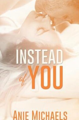 Cover of Instead of You