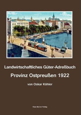 Book cover for Landwirtschaftliches Guter-Adressbuch, Provinz Ostpreussen 1922