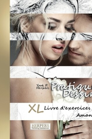 Cover of Pratique Dessin - XL Livre d'exercices 7