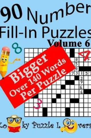Cover of Number Fill-In Puzzles, Volume 6, 90 Puzzles