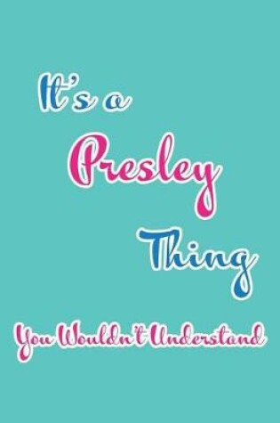 Cover of It's a Presley Thing You Wouldn't Understand