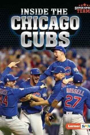 Cover of Inside the Chicago Cubs