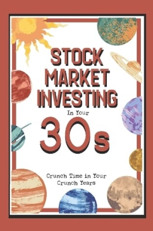 Cover of Stock Market Investing in Your 30s