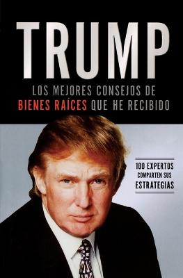 Book cover for Trump: Los mejores consejos de bienes raíces que he recibido