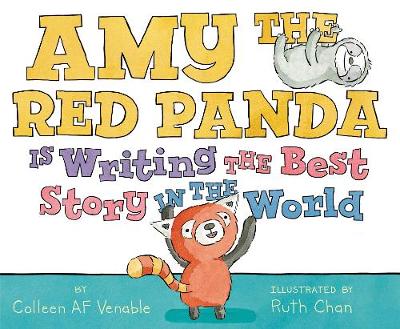Book cover for Amy the Red Panda Is Writing the Best Story in the World