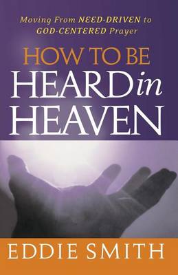 Book cover for How To Be Heard in Heaven