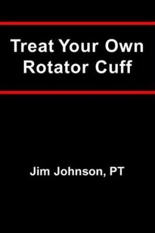 Cover of Treat Your Own Rotator Cuff