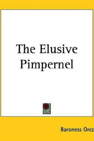 Cover of The Elusive Pimpernel