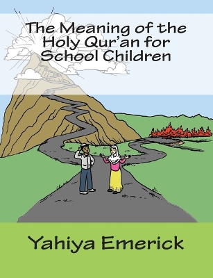 Book cover for The Meaning of the Holy Qur'an for School Children