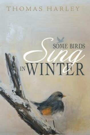 Cover of Some Birds Sing in Winter