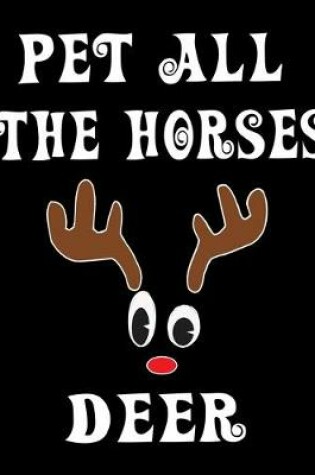 Cover of Pet All The Horse Deer