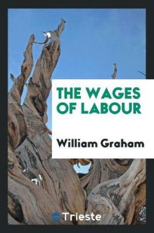 Cover of The Wages of Labour