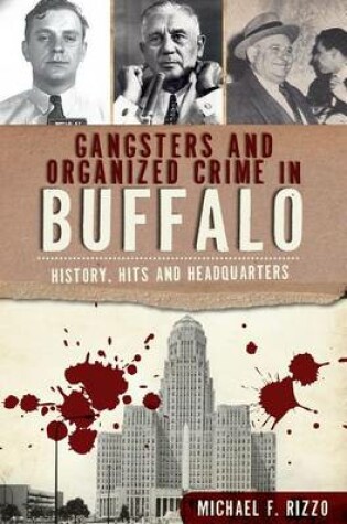 Cover of Gangsters and Organized Crime in Buffalo