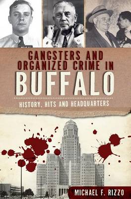 Book cover for Gangsters and Organized Crime in Buffalo