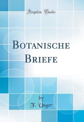 Book cover for Botanische Briefe (Classic Reprint)