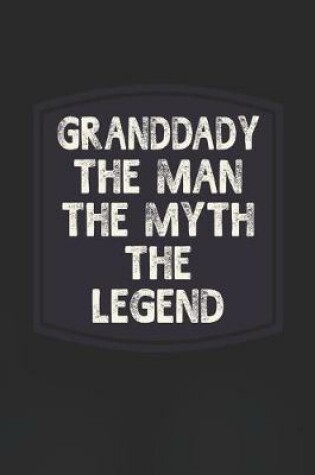 Cover of Granddady he Man The Myth The Legend