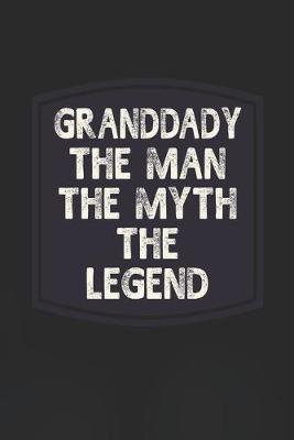 Book cover for Granddady he Man The Myth The Legend