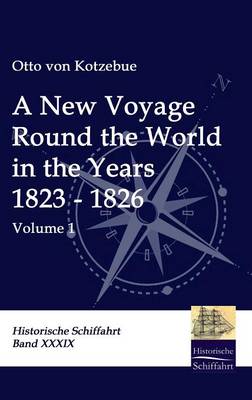 Book cover for A New Voyage Round the World in the Years 1823 - 1826